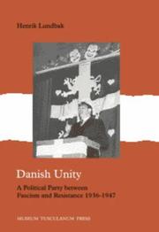 Cover of: Danish Unity: a political party between fascism and resistance 1936-1947