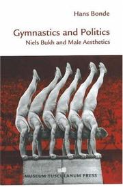 Cover of: Gymnastics and Politics: Niels Bukh and Male Aesthetics