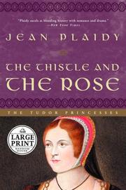 Cover of: The thistle and the rose by by Jean Plaidy.