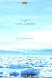 Cover of: Dynamics of Northern Societies: Proceedings of the Sila/Nabo Conference on Artic and North Atlantic Archaeology, Copenhagen, May 10th - 14th, 2004 (Studies ... Publications from the National Museum)