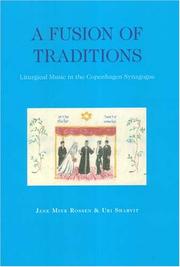 A fusion of traditions by Jane Mink Rossen, Uri Sharvit