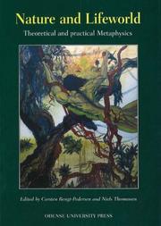 Cover of: Nature and Lifeworld | Internordic Philosophy Symposium 1995 (Odense University)