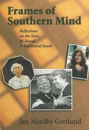 Cover of: Frames of Southern mind: reflections on the stoic, bi-racial & existential South
