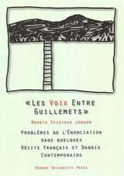 Cover of: Les Voix Entre Guillemets: Problemes De L'Enonciation Dans Quelques Recits Francais Et Danois Contemporains