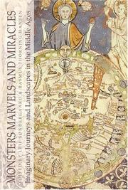 Cover of: Monsters, Marvels and Miaracles: Imaginary Journeys and Landscapes in the Middle Ages