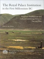 Cover of: The Royal Palace Institution in the First Millennium Bc: Regional Development and Cultural Interchange Between East and West (Monographs of the Danish Institute at Athens, 4)