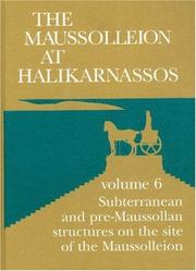 Cover of: The Maussolleion at Halikarnassos: reports of the Danish Archaeological Expedition to Bodrum.