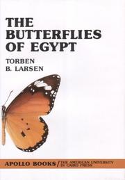 Cover of: The butterflies of Egypt by Torben B. Larsen
