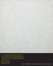 Cover of: Louisiana ABC: 100 Works From The Collection