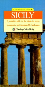 Cover of: Sicily: A Complete Guide to the Island, Its Towns, Monuments, and Incomparable Landscapes (Heritage Guides)