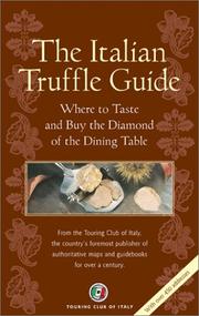 Cover of: The Italian Truffle Guide  The Ultimate Guide to Italy's Greatest Culinary Treasure