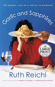 Garlic and Sapphires by Ruth Reichl