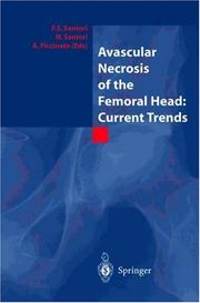 Cover of: Avascular necrosis of the femoral head by N. Santori, A. Piccinato