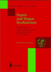 Cover of: Sepsis and organ dysfunction: epidemiology and scoring systems : pathophysiology and therapy