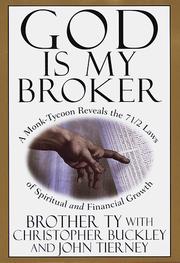 Cover of: God Is My Broker : A Monk-Tycoon Reveals the 7 1/2 Laws of Spiritual and Financial Growth