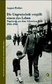 Cover of: Die Ungewissheit vergällt einem das Leben by August Pichler