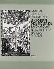 Cover of: Immagini e azione riformatrice: le xilografie degli incunaboli savonaroliani nella Biblioteca nazionale di Firenze