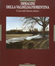 Cover of: Immagini della Valdelsa fiorentina, il cuore della Toscana collinare