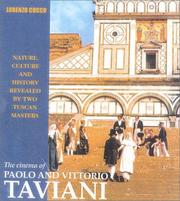 Cover of: The cinema of Paolo and Vittorio Taviani: nature, culture, and history revealed by two Tuscan masters