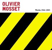 Cover of: Olivier Mosset by Michel Gauthier, Paul Ivey, Sarah King, Florian Vetsch