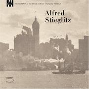 Cover of: Alfred Stieglitz: Photography at Orsay Series (Photography at the Musee Dorsa)