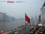 Cover of: China: Travels Between the Yangtze and Yellow Rivers