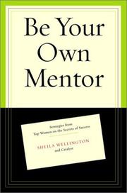 Cover of: Be Your Own Mentor by Sheila Wellington, Betty Spence