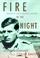 Cover of: Fire in the night