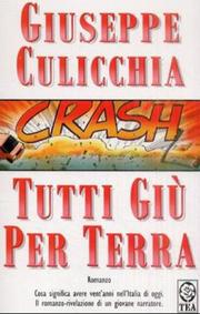 Cover of: Tutti Giu Per Terra by Giuseppe Culicchia