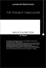 Cover of: The Thought Takes Shape: Group Exhibition as Theatre