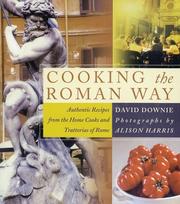 Cover of: Cooking the Roman Way: Authentic Recipes from the Home Cooks and Trattorias of Rome