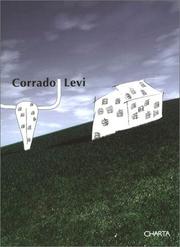 Cover of: Corrado Levi by Luca Beatrice, Giacinto Di Pietrantonio, Alighiero e Boetti, Corrado Levi