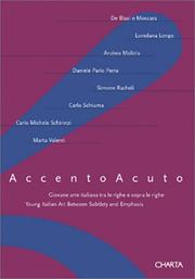 Cover of: Accento Acuto: Young Italian Art between Subtlety and Emphasis