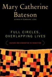 Cover of: Full circles, overlapping lives by Mary Catherine Bateson