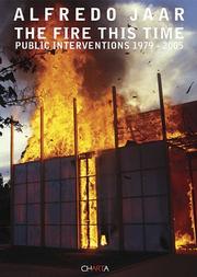Cover of: Alfredo Jaar: The Fire This Time