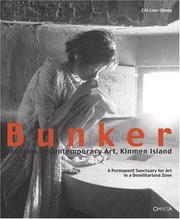 Cover of: Bunker Museum of Contemporary Art, Kinmen Island