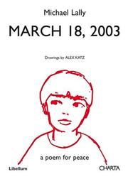 Cover of: March 18, 2003: "A Poem for Peace by Michael Lally, Drawings by Alex Katz"