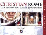 Cover of: Christian Rome: Past and Present: Early Christian Rome Catacombs and Basilicas