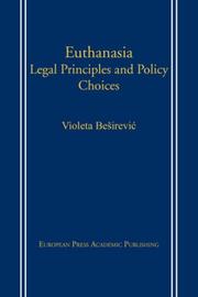 Cover of: Euthanasia: Legal Principles and Policy Choices