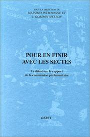 Pour en finir avec les sectes by Massimo Introvigne, J. Gordon Melton