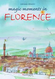 Magic Moments in Florence