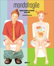 Cover of: Mondofragile: modern fashion illustrators from Japan.
