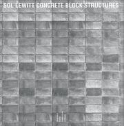 Cover of: Sol LeWitt: concrete block structures