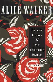 Cover of: By the light of my father's smile by Alice Walker