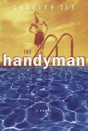 Cover of: The Handyman by Carolyn See, Carolyn See