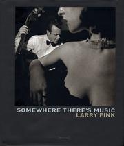 Cover of: Larry Fink: Somewhere There's Music