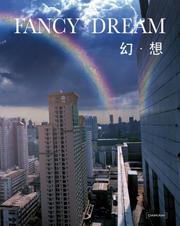 Cover of: Fancy Dreams: A Playground for Young Extravagant Chinese Artists