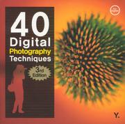 Cover of: 40 Digital Photography Techniques, 3rd Edition (Photography Techniques)
