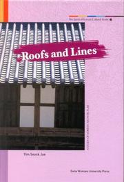 Cover of: Roofs and Lines: A Study of Korean Architecture