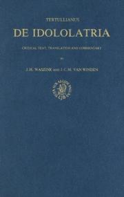 Cover of: De Idololatria by Tertullian, Tertullian, J. H. Waszink, J. C. M. Van Winden